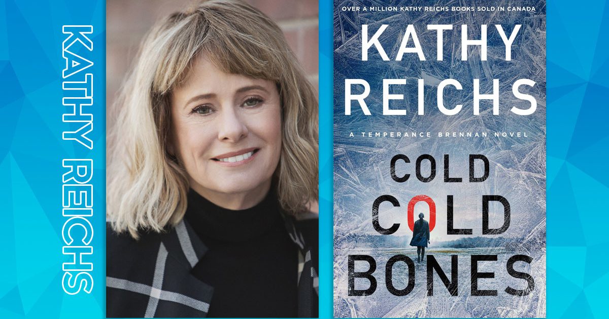 Kathy Riche Kathy Reichs on 25 years of Tempe Brennan | Kobo Books Blog