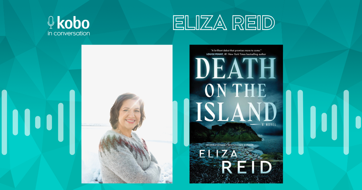 Writer and Former First Lady of Iceland Eliza Reid on the Kobo in ...