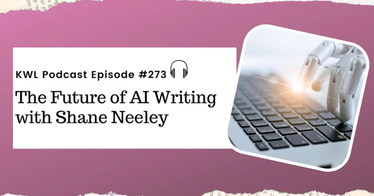 Shane Writing KWL – 273 – The Future of AI Writing with Shane Neeley | Kobo Writing ...